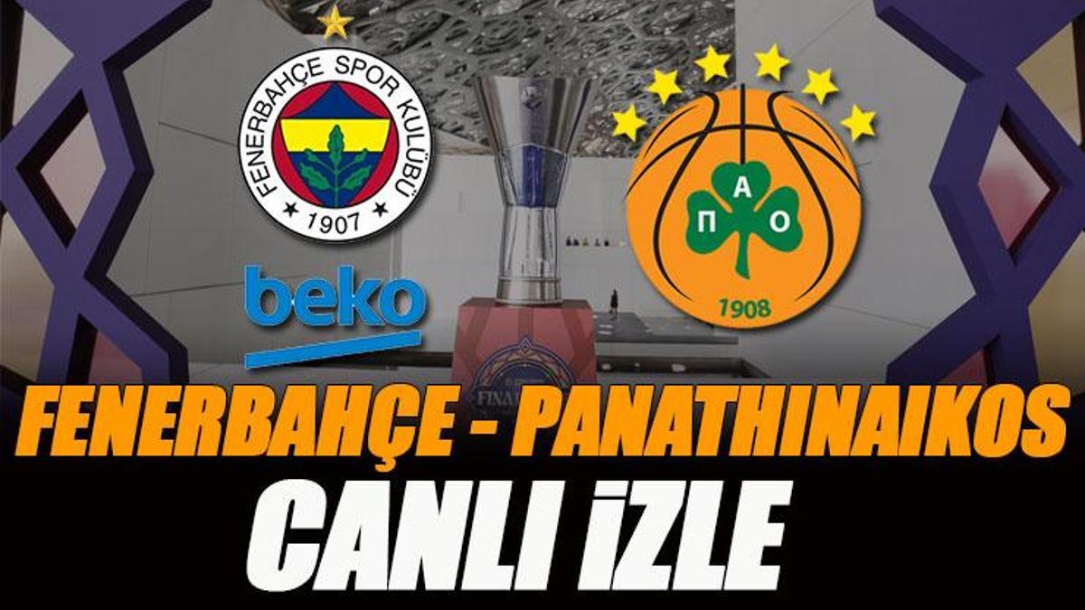 fenerbahce-beko-panathinaikos-maci-canli-izle-euroleague-final-four-maci-sifresiz-s-WXZVhIY1.jpg
