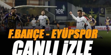 fenerbahce-eyupspor-maci-canli-izle-fb-eyup-maci-sifresiz-izle-super-lig-vGvK59d9.jpg