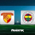 goztepe-fenerbahce-maci-canli-izle-goztepe-fb-maci-kadrolari-istatistikleri-super-lig-dGgDcN63.jpg